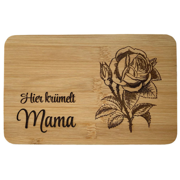 Brettchen Bambus Holz Gravur Hier krümelt Mama Motiv Rose