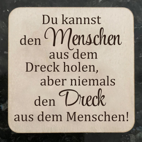 Kühlschrankmagnet Holz mit Spruch 5x5 cm Neodym Magnet Du kannst den Menschen